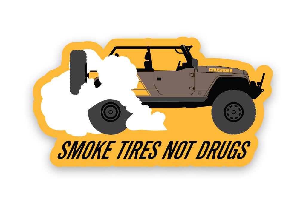 Smoke Tires Not Drugs Sticker